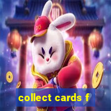 collect cards f